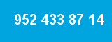 952 433 87 14 952 433 87 14